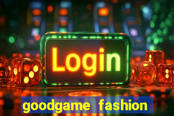 goodgame fashion click jogos